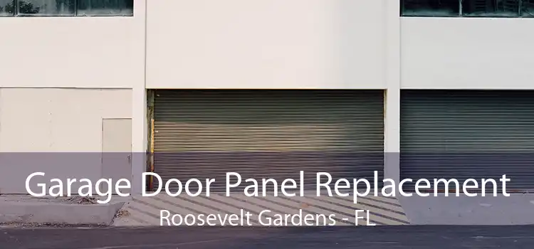Garage Door Panel Replacement Roosevelt Gardens - FL