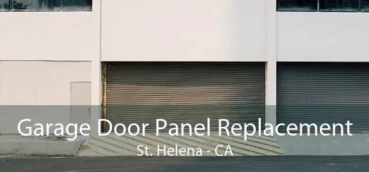 Garage Door Panel Replacement St. Helena - CA