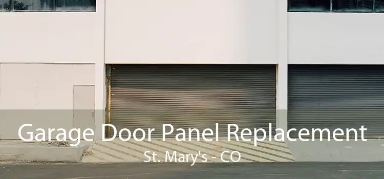 Garage Door Panel Replacement St. Mary's - CO