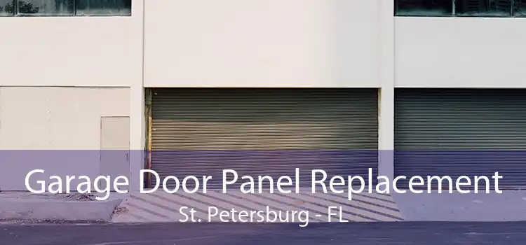 Garage Door Panel Replacement St. Petersburg - FL