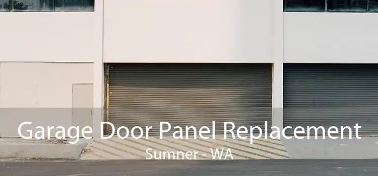 Garage Door Panel Replacement Sumner - WA
