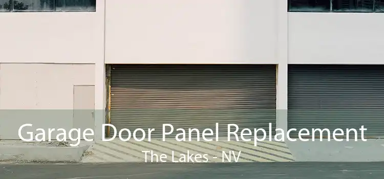 Garage Door Panel Replacement The Lakes - NV