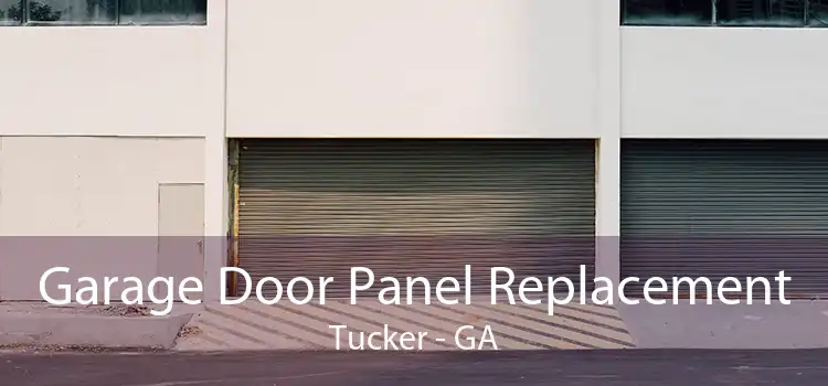 Garage Door Panel Replacement Tucker - GA