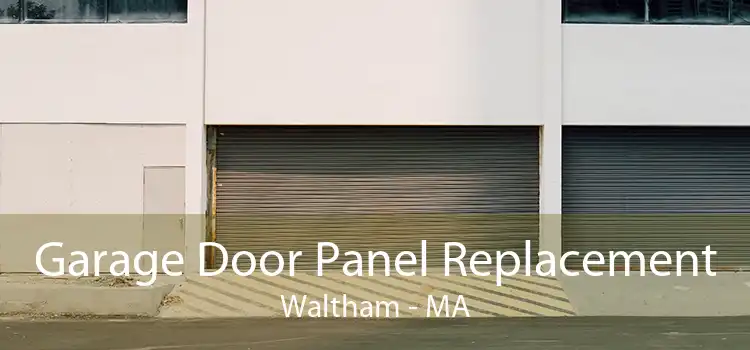 Garage Door Panel Replacement Waltham - MA