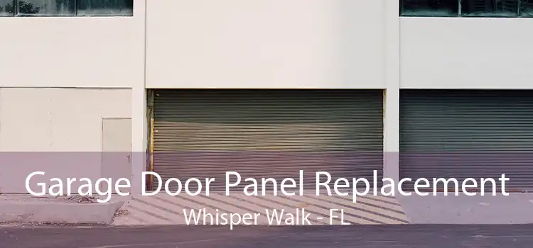 Garage Door Panel Replacement Whisper Walk - FL