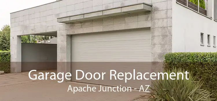 Garage Door Replacement Apache Junction - AZ