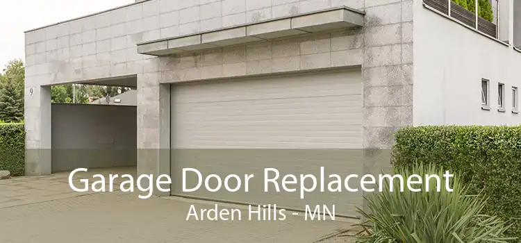Garage Door Replacement Arden Hills - MN