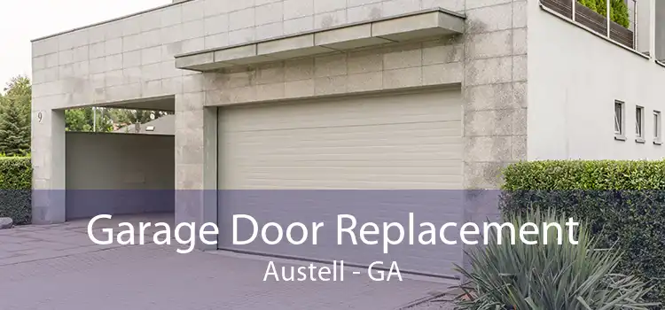 Garage Door Replacement Austell - GA