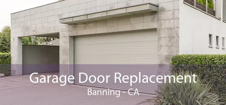 Garage Door Replacement Banning - CA