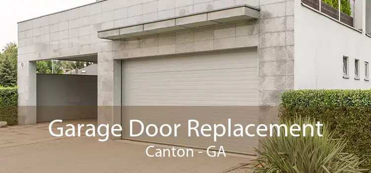 Garage Door Replacement Canton - GA