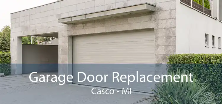 Garage Door Replacement Casco - MI