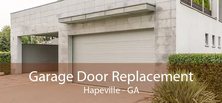 Garage Door Replacement Hapeville - GA