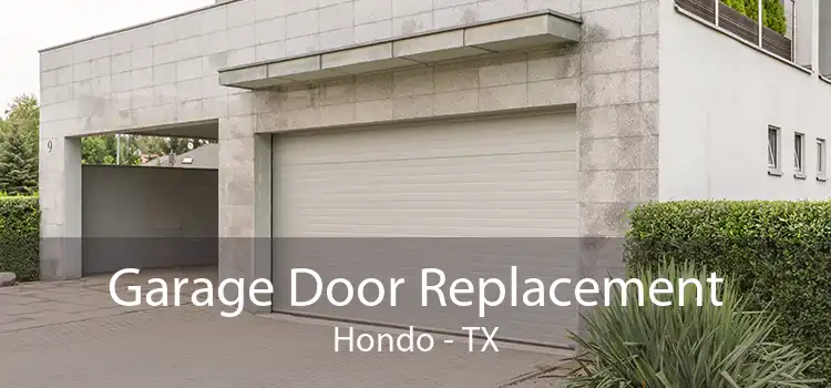 Garage Door Replacement Hondo - TX