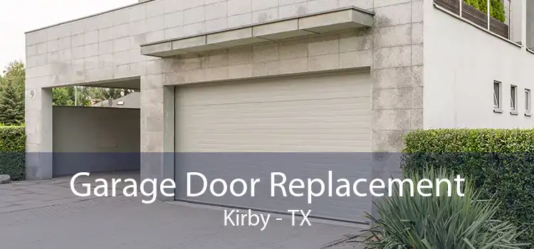 Garage Door Replacement Kirby - TX