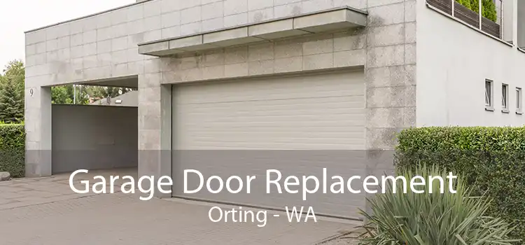  Garage Door Replacement Orting - WA