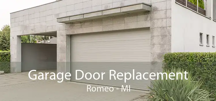 Garage Door Replacement Romeo - MI