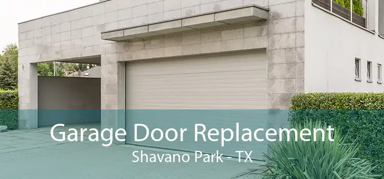 Garage Door Replacement Shavano Park - TX