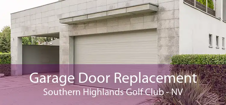 Garage Door Replacement Southern Highlands Golf Club - NV