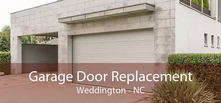 Garage Door Replacement Weddington - NC