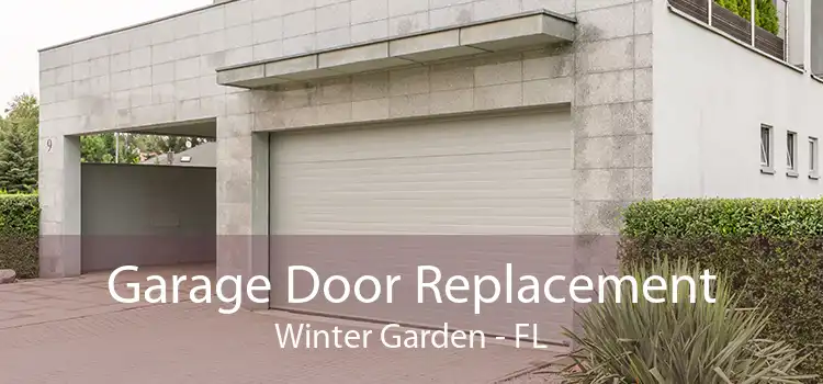 Garage Door Replacement Winter Garden - FL