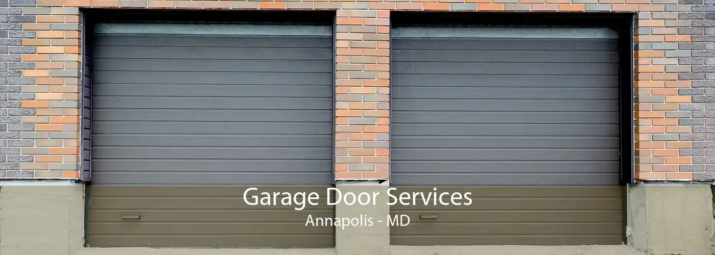 Garage Door Services Annapolis - MD