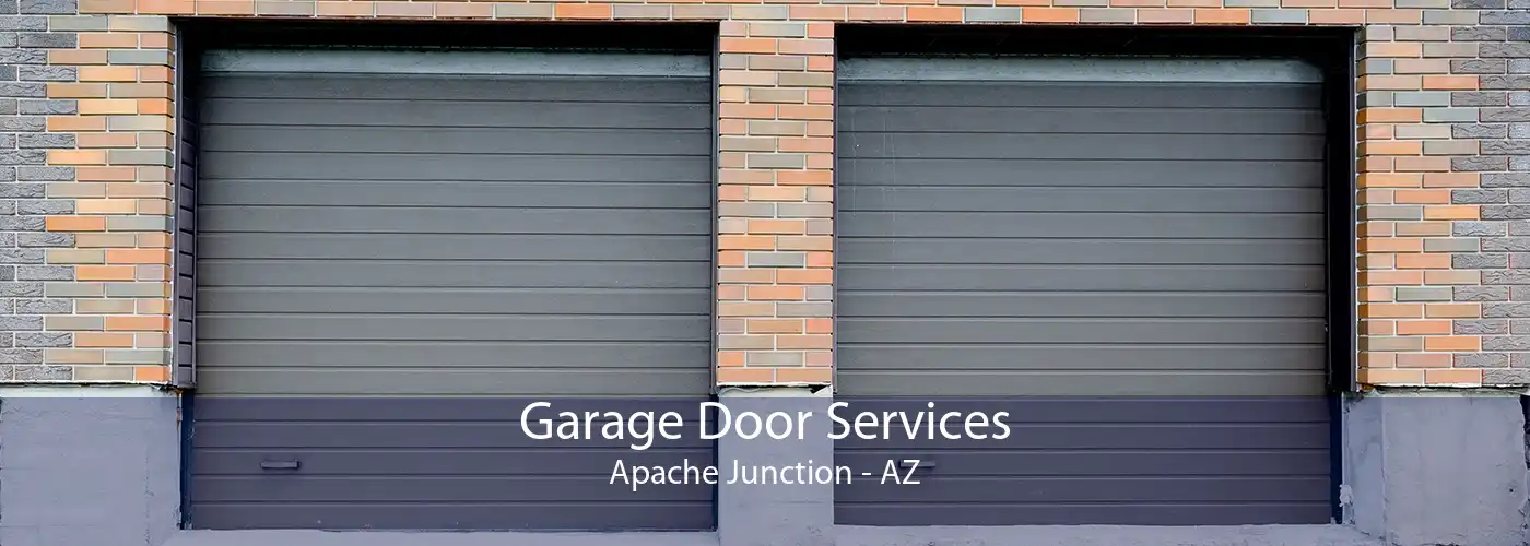 Garage Door Services Apache Junction - AZ