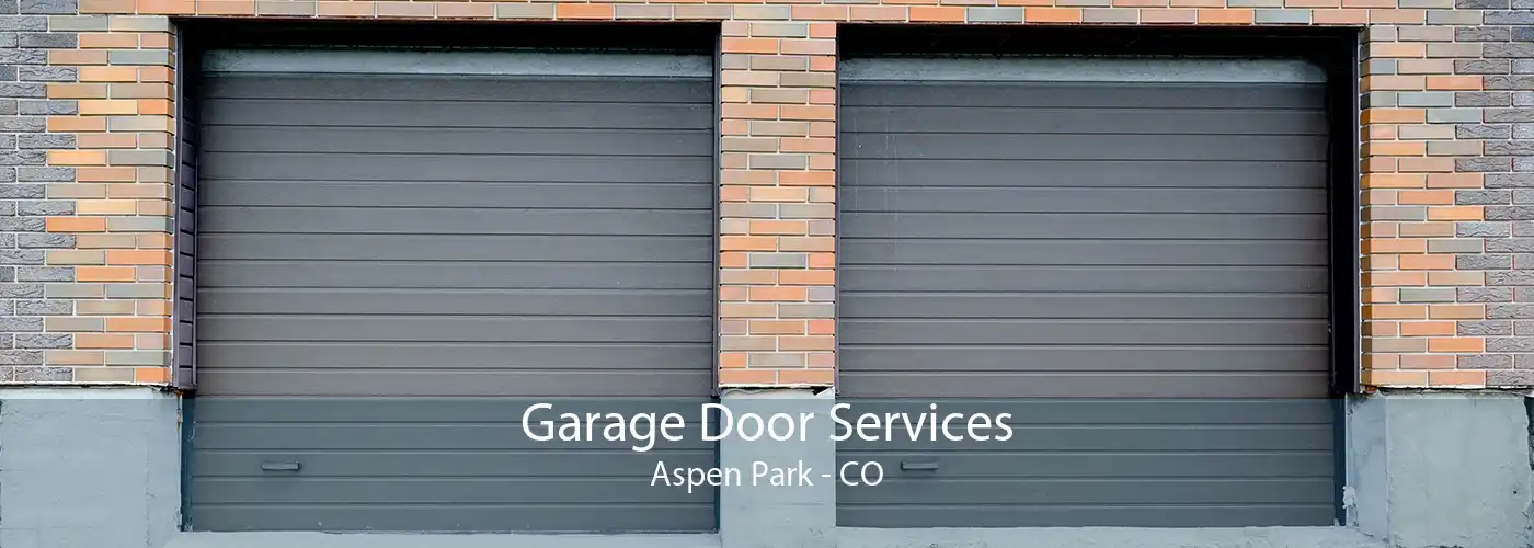 Garage Door Services Aspen Park - CO