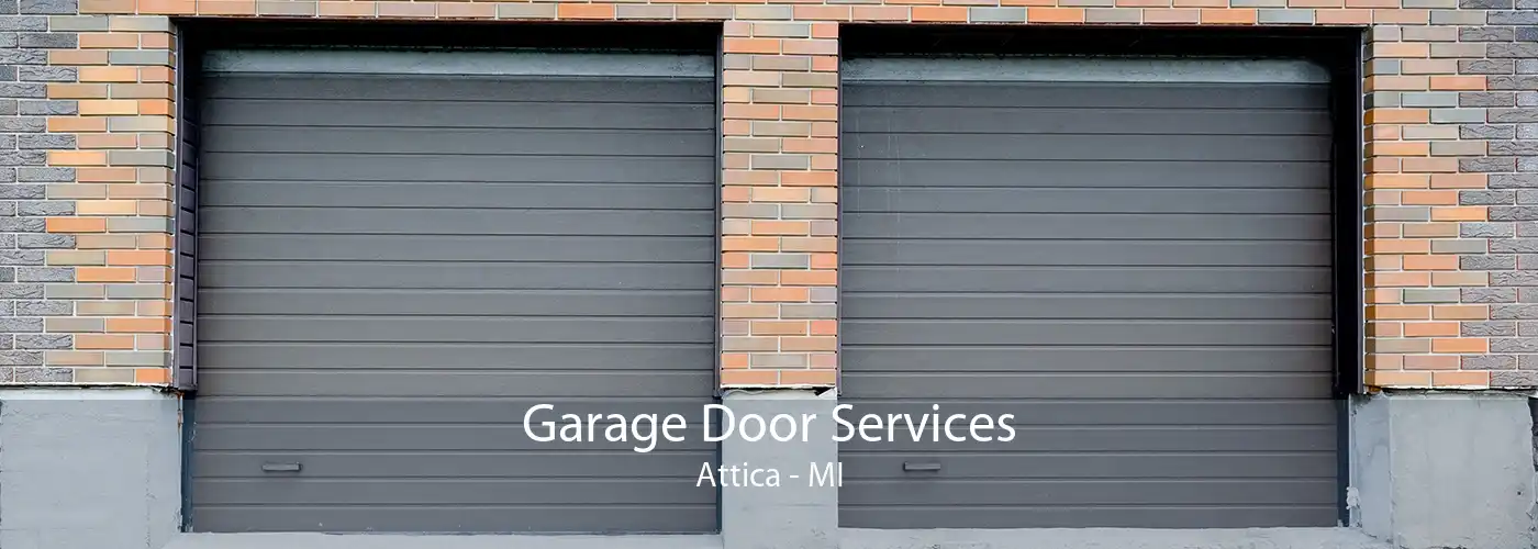 Garage Door Services Attica - MI