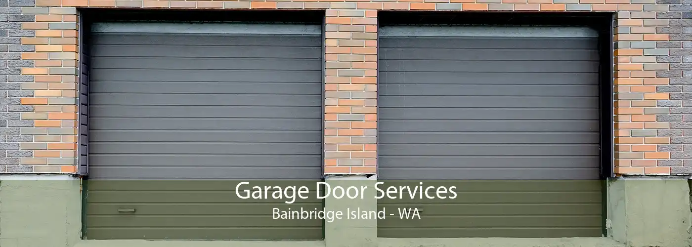 Garage Door Services Bainbridge Island - WA