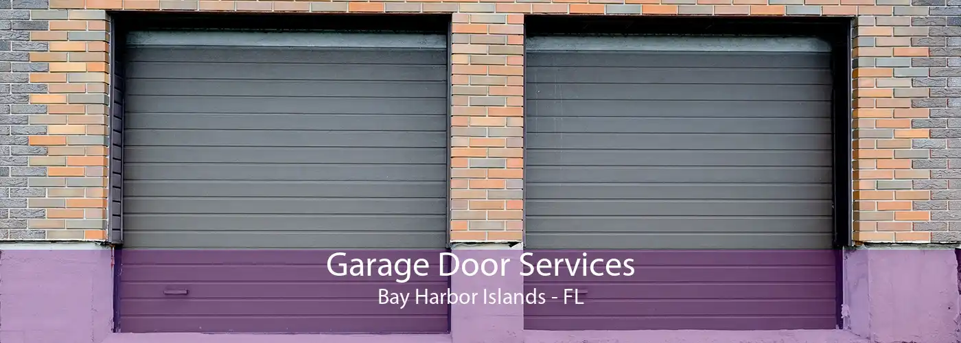 Garage Door Services Bay Harbor Islands - FL
