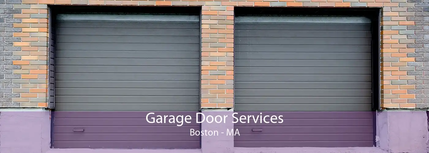 Garage Door Services Boston - MA