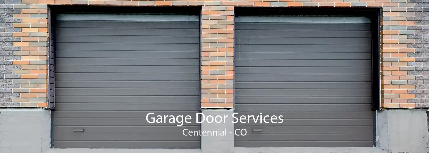 Garage Door Services Centennial - CO