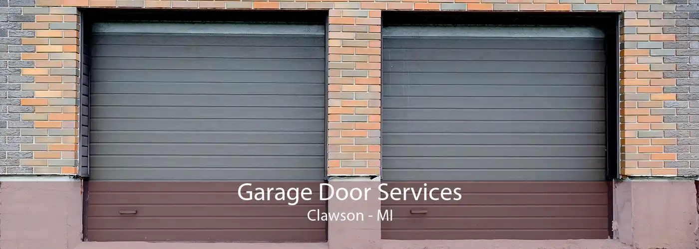 Garage Door Services Clawson - MI
