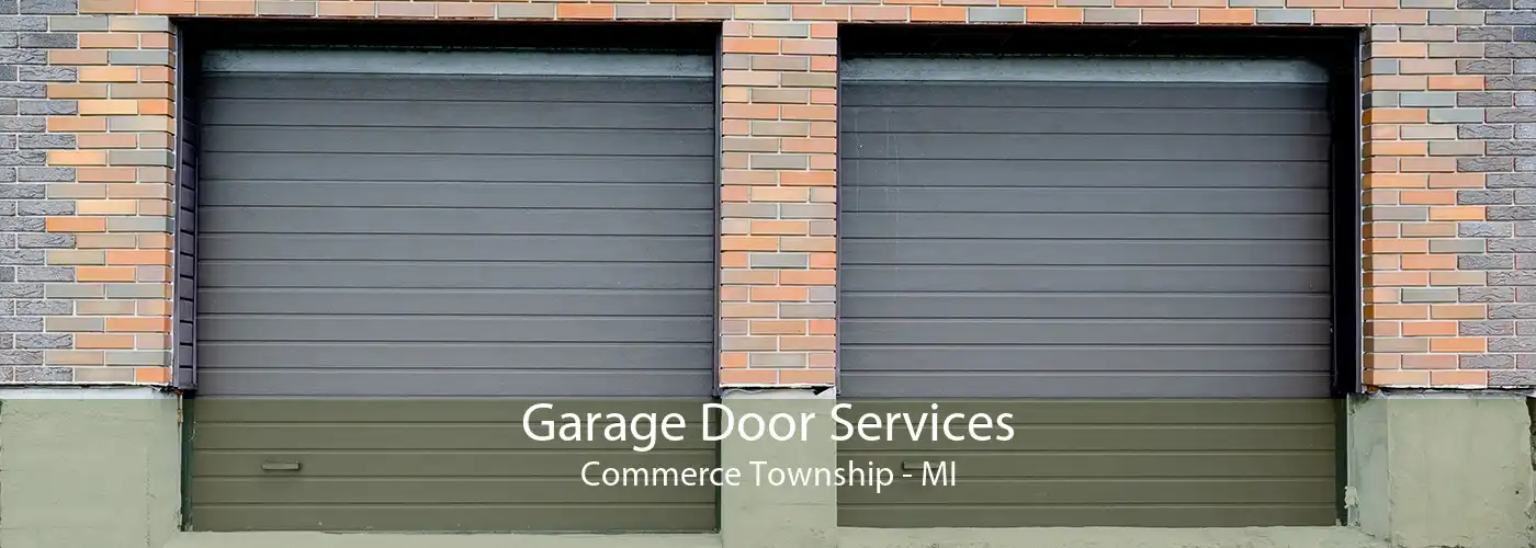 Garage Door Services Commerce Township - MI