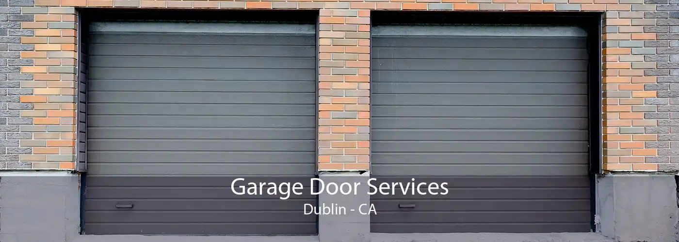 Garage Door Services Dublin - CA