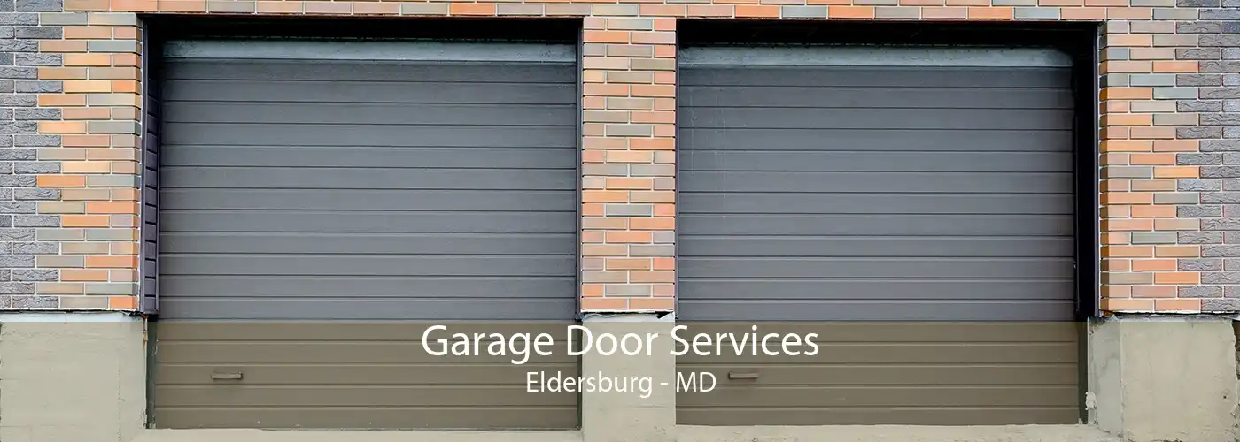 Garage Door Services Eldersburg - MD