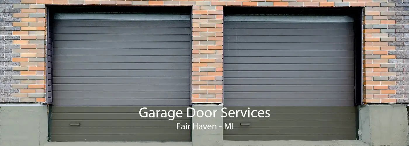 Garage Door Services Fair Haven - MI