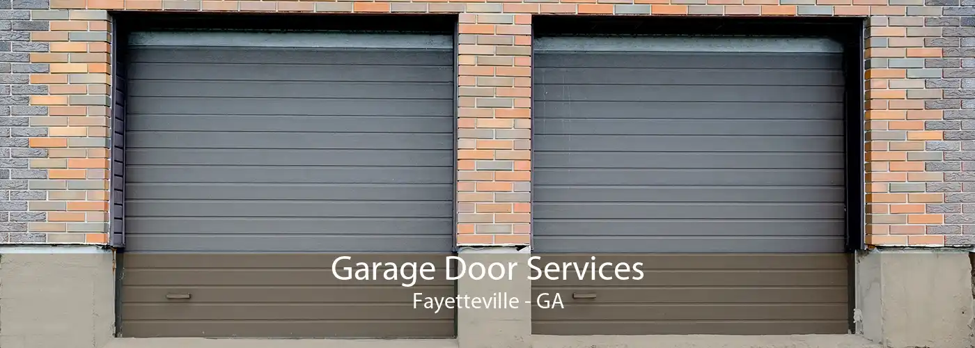 Garage Door Services Fayetteville - GA