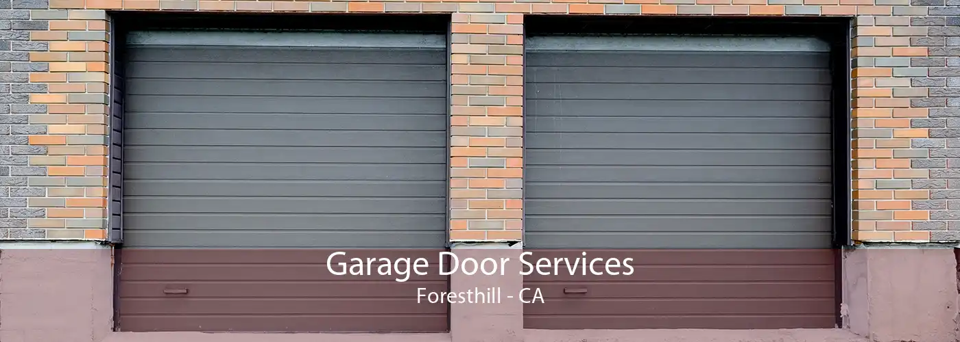 Garage Door Services Foresthill - CA