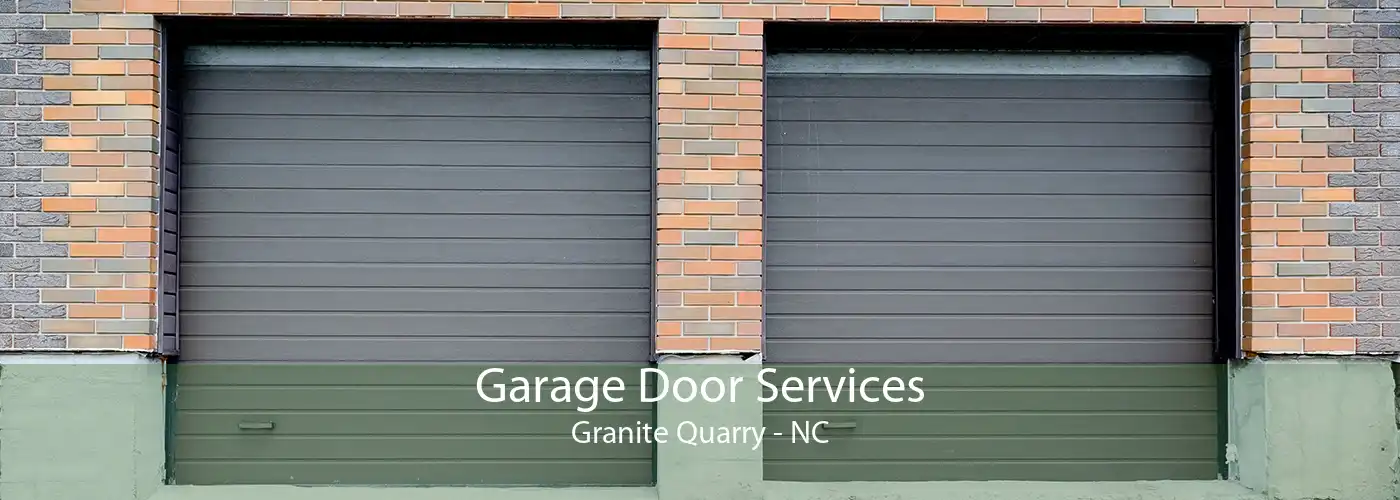 Garage Door Services Granite Quarry - NC