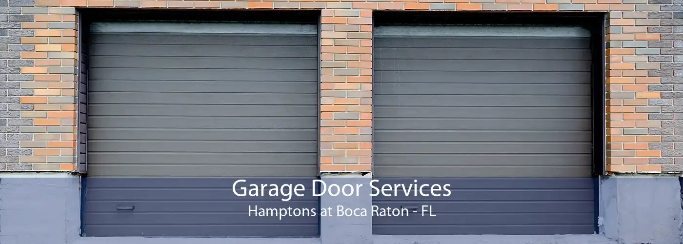 Garage Door Services Hamptons at Boca Raton - FL