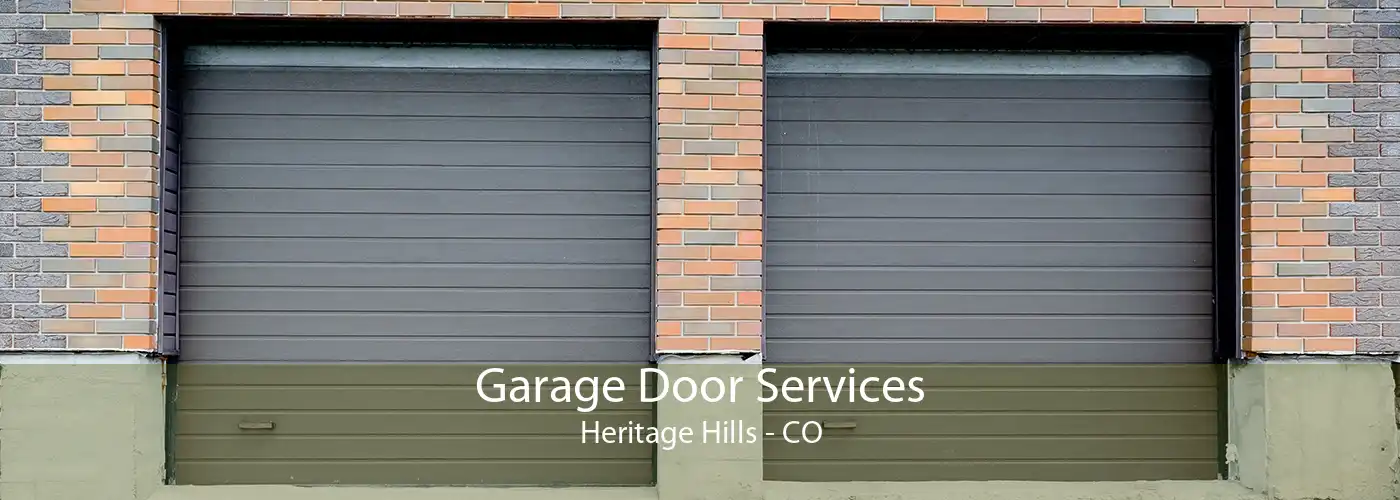 Garage Door Services Heritage Hills - CO
