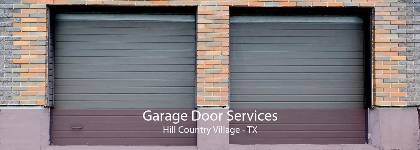 Garage Door Services Hill Country Village - TX