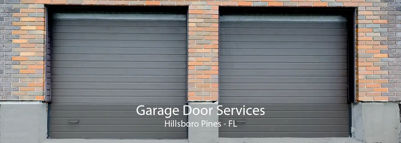 Garage Door Services Hillsboro Pines - FL