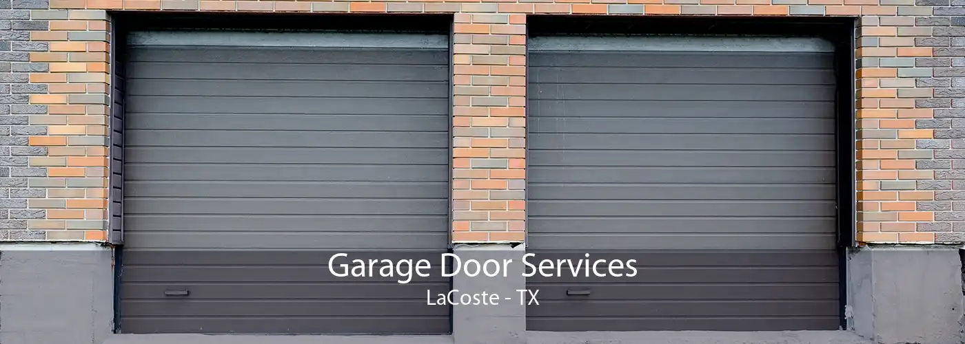 Garage Door Services LaCoste - TX