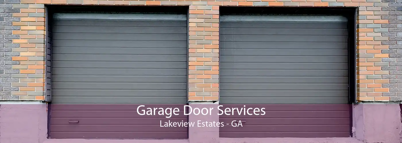Garage Door Services Lakeview Estates - GA