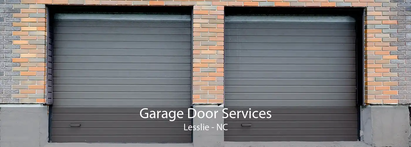 Garage Door Services Lesslie - NC