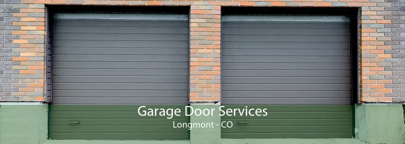 Garage Door Services Longmont - CO