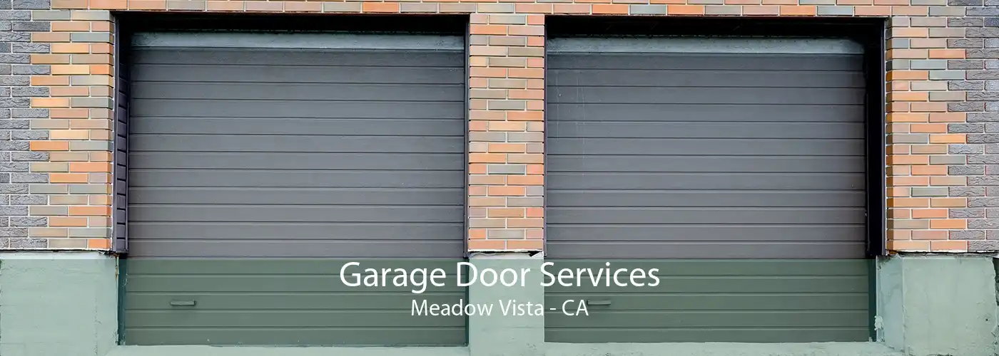 Garage Door Services Meadow Vista - CA