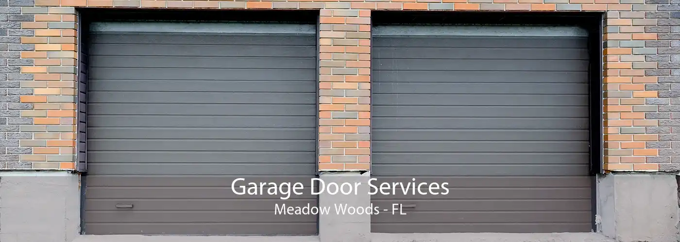 Garage Door Services Meadow Woods - FL